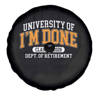 Retired Est 2026 Spare Tire Cover Funny University Of I'm Done Class Of 2025 - Wonder Print Shop