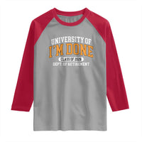 Retired Est 2026 Raglan Shirt Funny University Of I'm Done Class Of 2025 - Wonder Print Shop