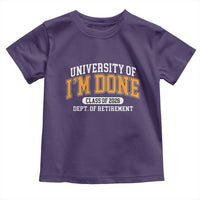 Retired Est 2026 Toddler T Shirt Funny University Of I'm Done Class Of 2025 - Wonder Print Shop