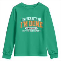 Retired Est 2026 Youth Sweatshirt Funny University Of I'm Done Class Of 2025 - Wonder Print Shop