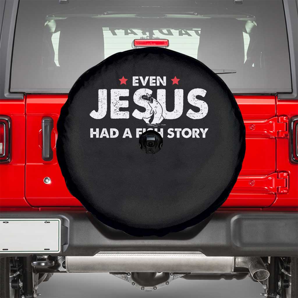 Christian Fishing Spare Tire Cover Even Jesus Had A Fish Story Funny Fisherman - Wonder Print Shop