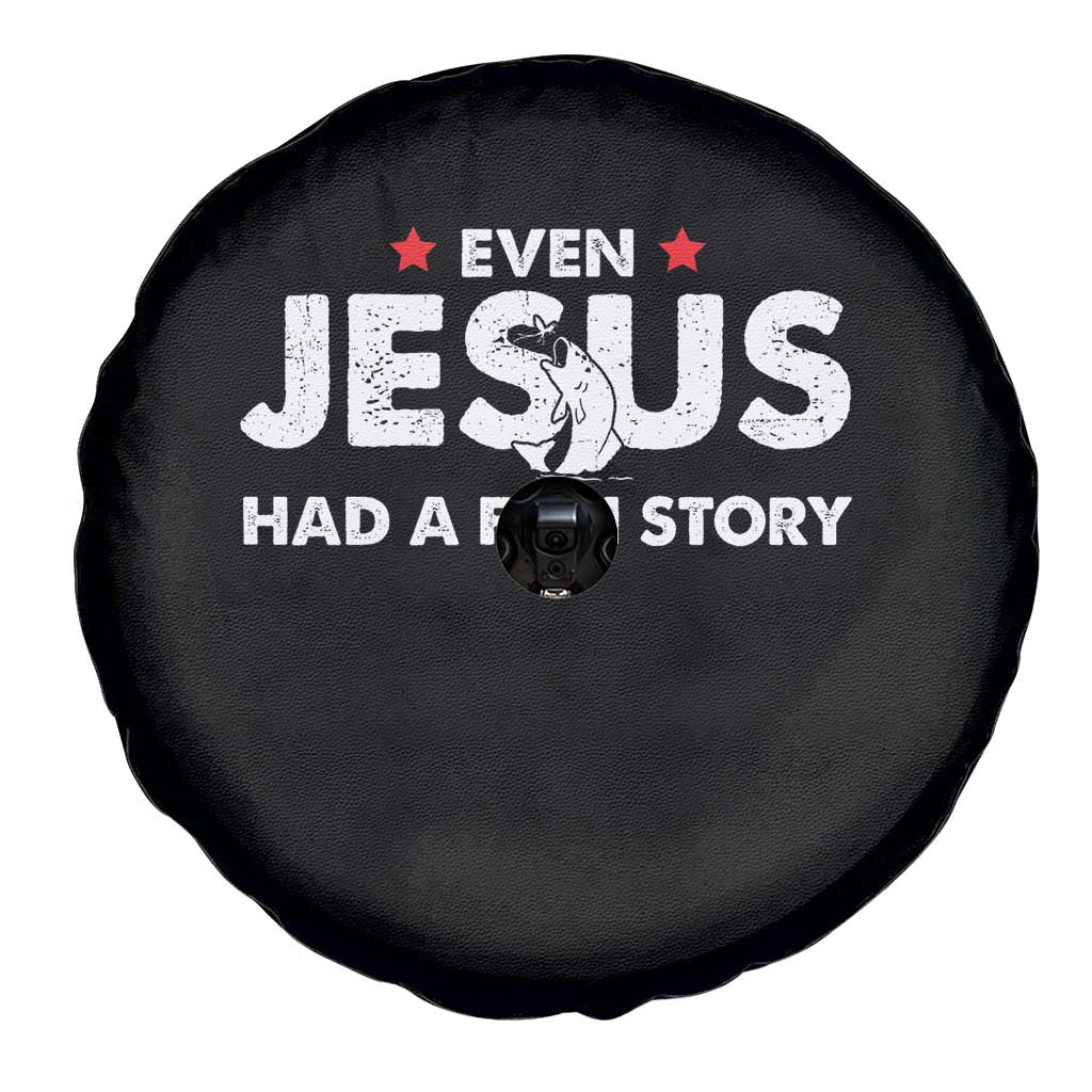 Christian Fishing Spare Tire Cover Even Jesus Had A Fish Story Funny Fisherman - Wonder Print Shop