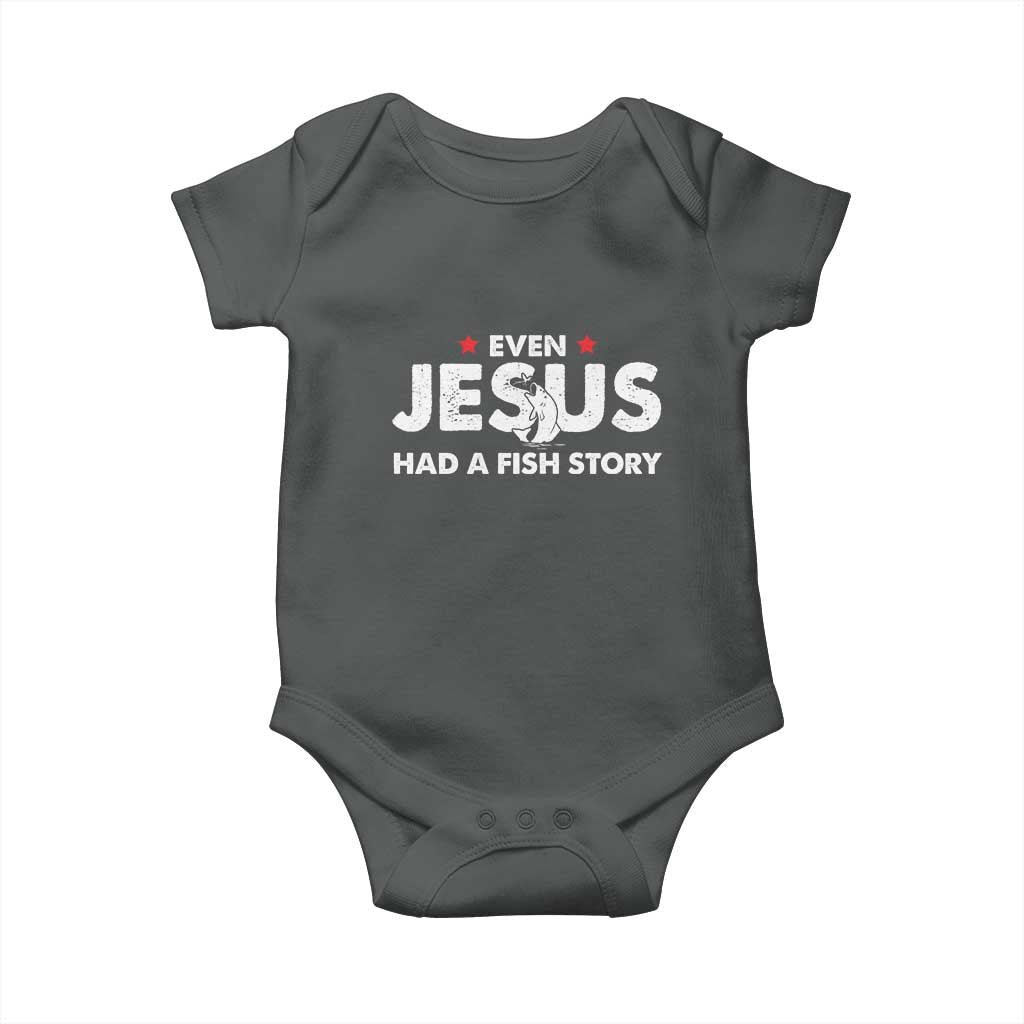 Christian Fishing Baby Onesie Even Jesus Had A Fish Story Funny Fisherman - Wonder Print Shop