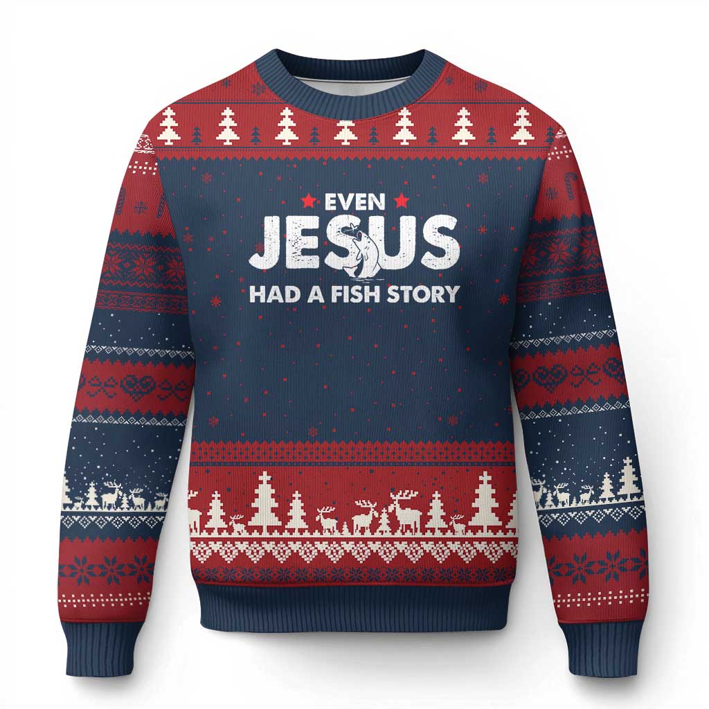 Christian Fishing Ugly Christmas Sweater Even Jesus Had A Fish Story Funny Fisherman - Wonder Print Shop