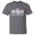 Christian Fishing T Shirt Even Jesus Had A Fish Story Funny Fisherman - Wonder Print Shop