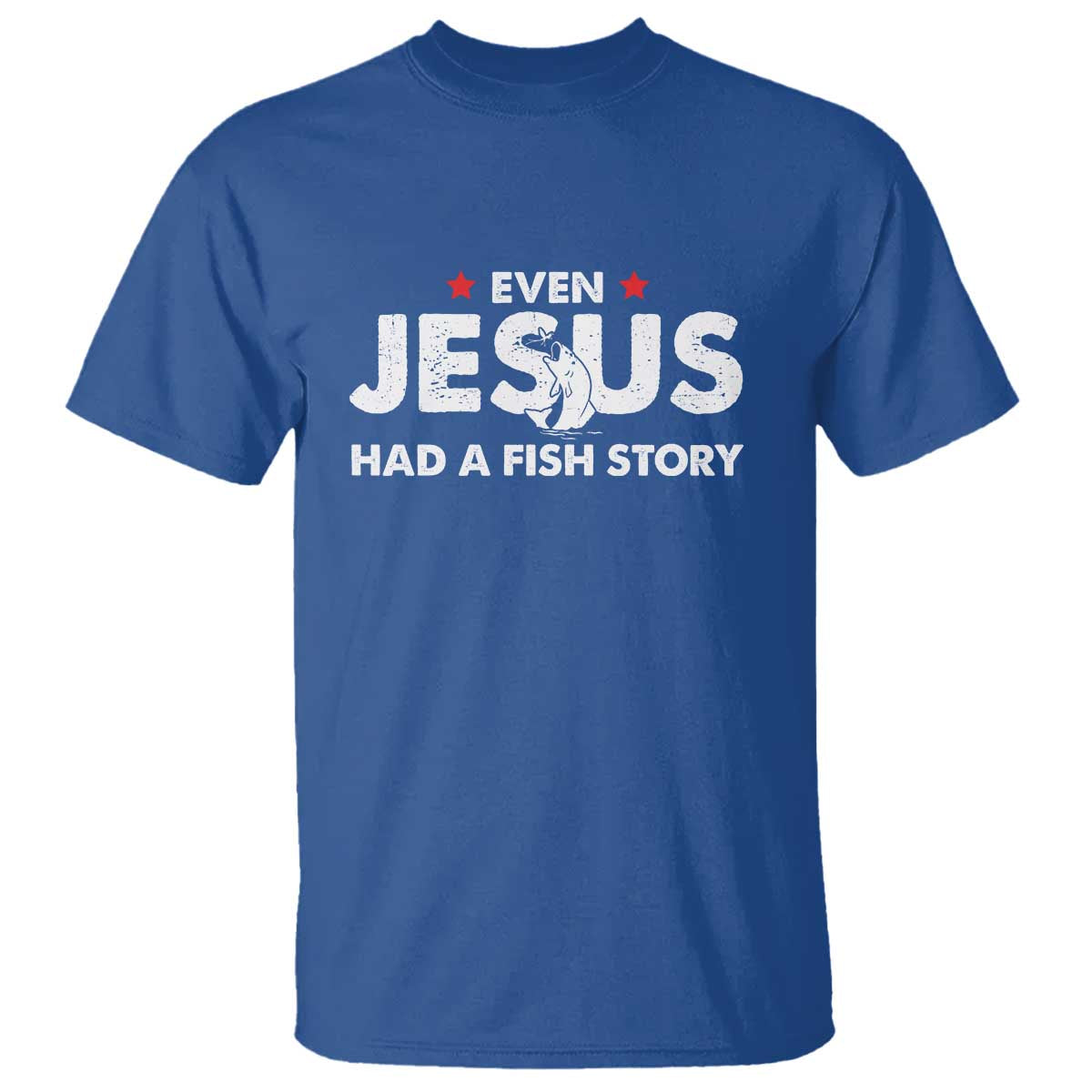 Christian Fishing T Shirt Even Jesus Had A Fish Story Funny Fisherman - Wonder Print Shop
