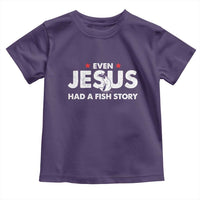 Christian Fishing Toddler T Shirt Even Jesus Had A Fish Story Funny Fisherman - Wonder Print Shop