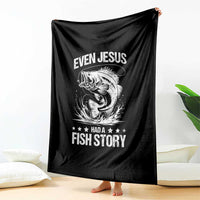 Funny Fishing Throw Blanket Even Jesus Had A Fish Story Funny Christian Fisherman - Wonder Print Shop