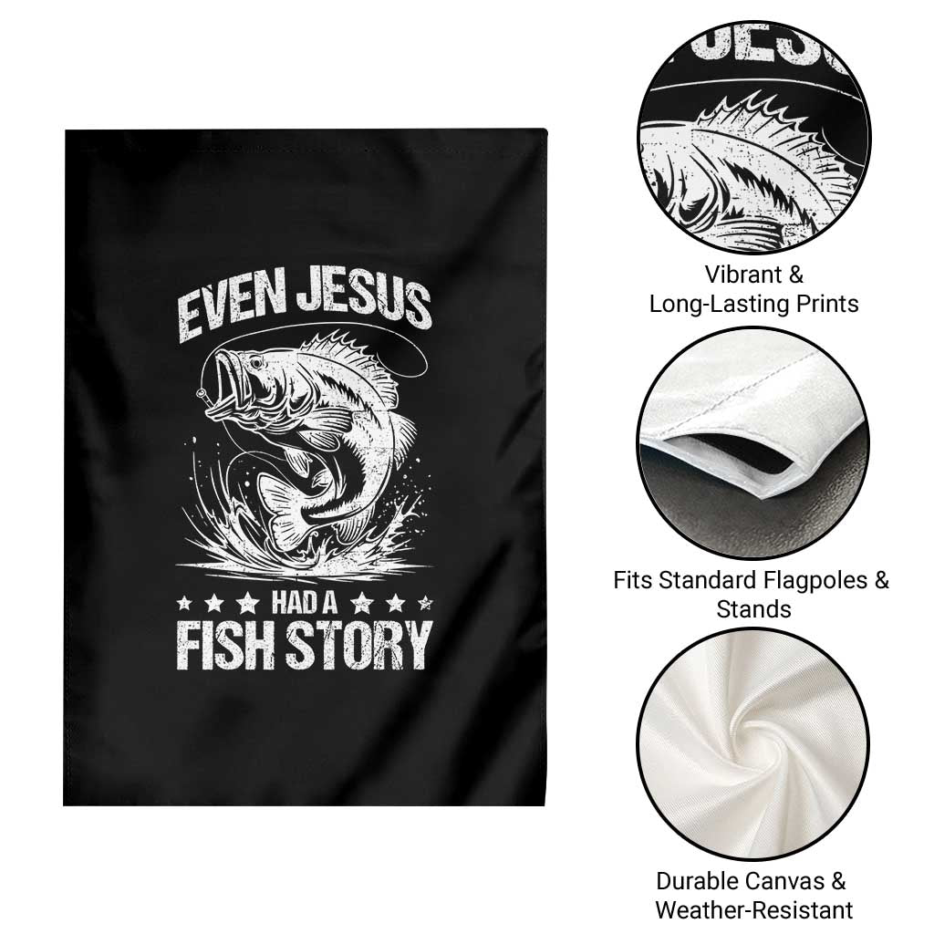 Funny Fishing Garden Flag Even Jesus Had A Fish Story Funny Christian Fisherman - Wonder Print Shop