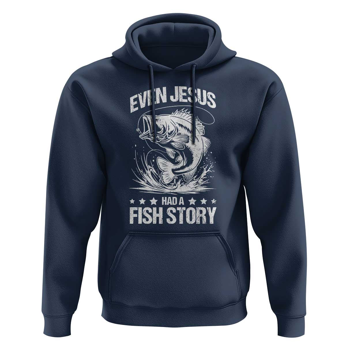 Funny Fishing Hoodie Even Jesus Had A Fish Story Funny Christian Fisherman - Wonder Print Shop