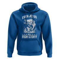 Funny Fishing Hoodie Even Jesus Had A Fish Story Funny Christian Fisherman - Wonder Print Shop