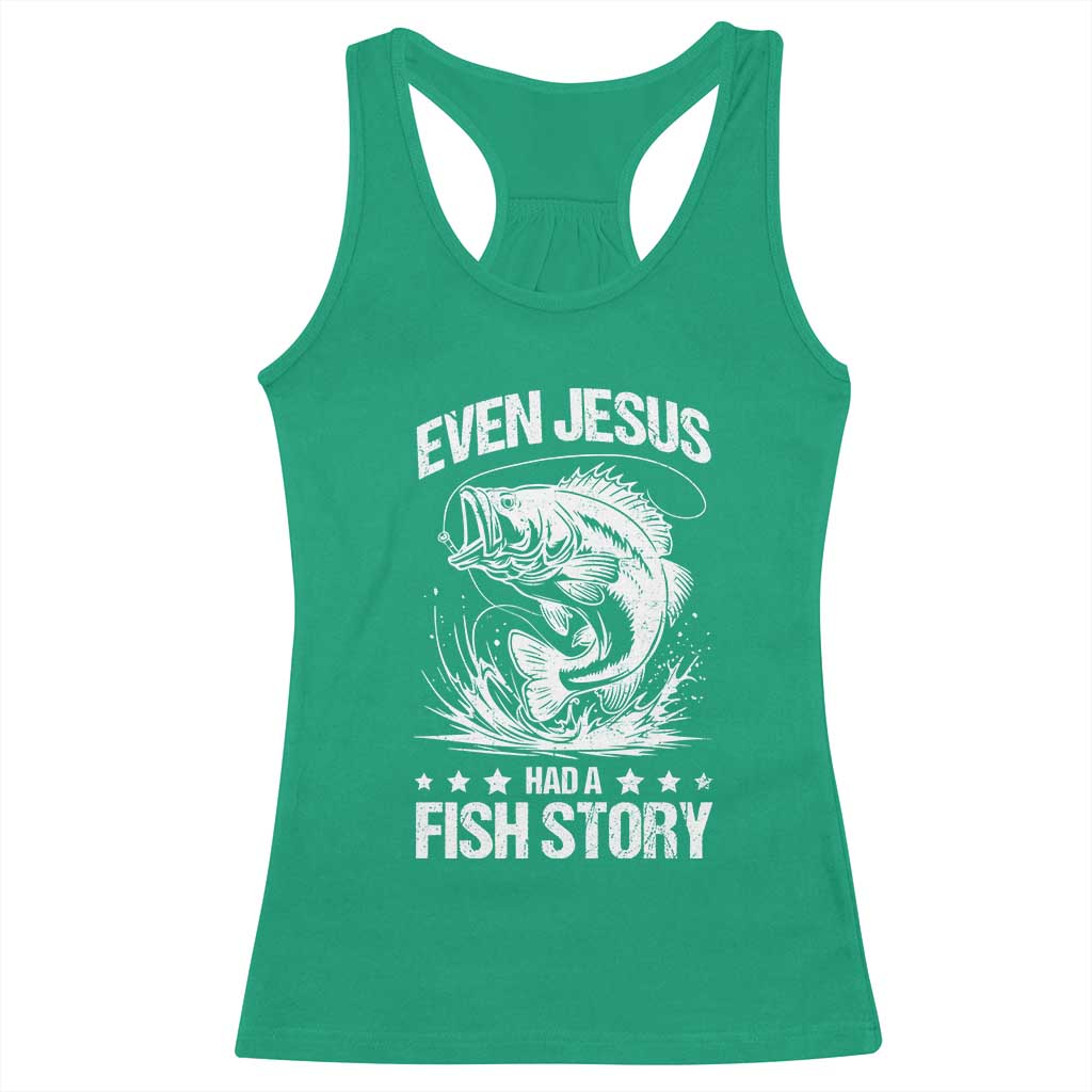 Funny Fishing Racerback Tank Top Even Jesus Had A Fish Story Funny Christian Fisherman - Wonder Print Shop