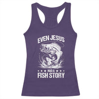 Funny Fishing Racerback Tank Top Even Jesus Had A Fish Story Funny Christian Fisherman - Wonder Print Shop