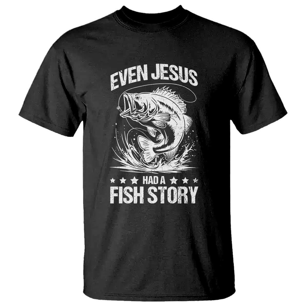 Funny Fishing T Shirt Even Jesus Had A Fish Story Funny Christian Fisherman - Wonder Print Shop