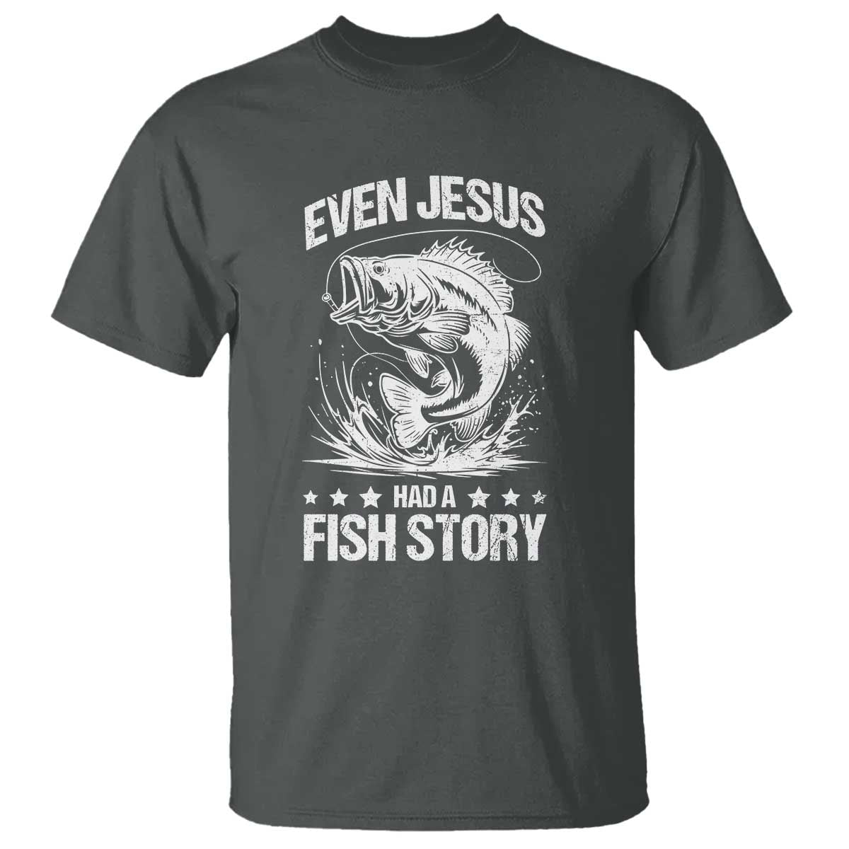 Funny Fishing T Shirt Even Jesus Had A Fish Story Funny Christian Fisherman - Wonder Print Shop