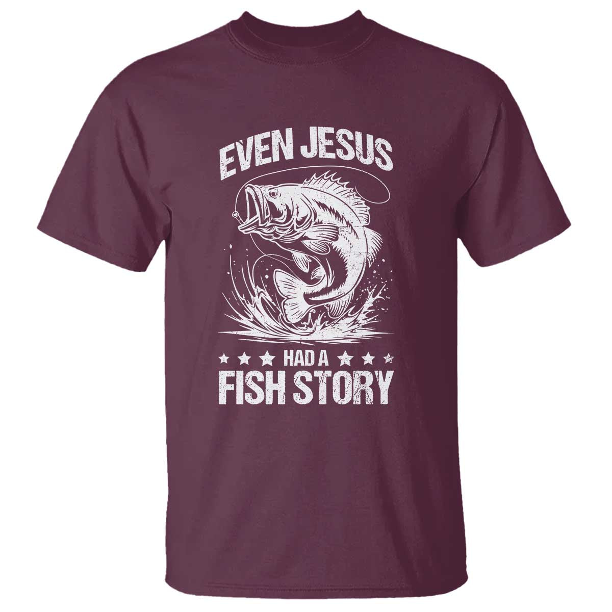 Funny Fishing T Shirt Even Jesus Had A Fish Story Funny Christian Fisherman - Wonder Print Shop