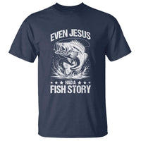 Funny Fishing T Shirt Even Jesus Had A Fish Story Funny Christian Fisherman - Wonder Print Shop