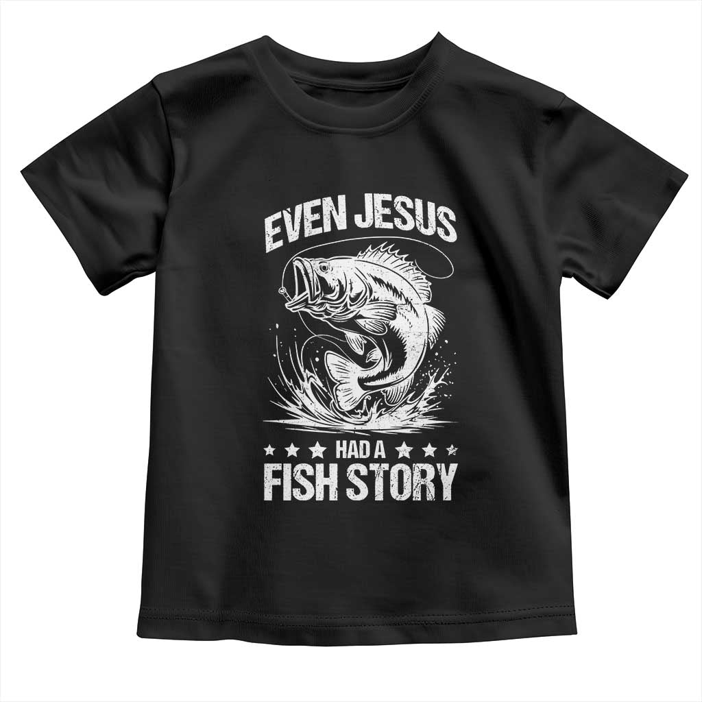 Funny Fishing Toddler T Shirt Even Jesus Had A Fish Story Funny Christian Fisherman - Wonder Print Shop