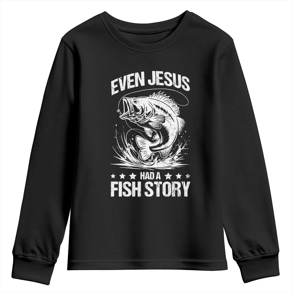 Funny Fishing Youth Sweatshirt Even Jesus Had A Fish Story Funny Christian Fisherman - Wonder Print Shop