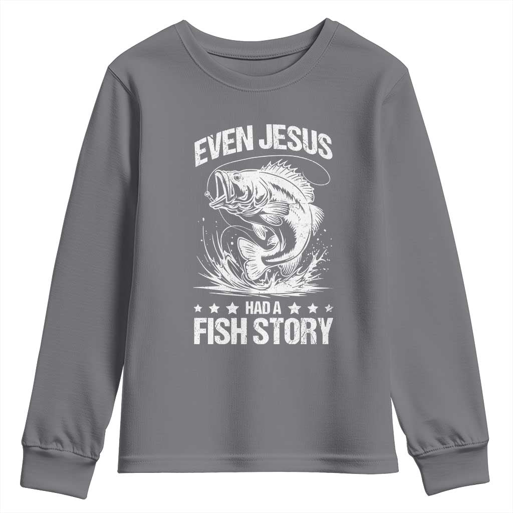 Funny Fishing Youth Sweatshirt Even Jesus Had A Fish Story Funny Christian Fisherman - Wonder Print Shop