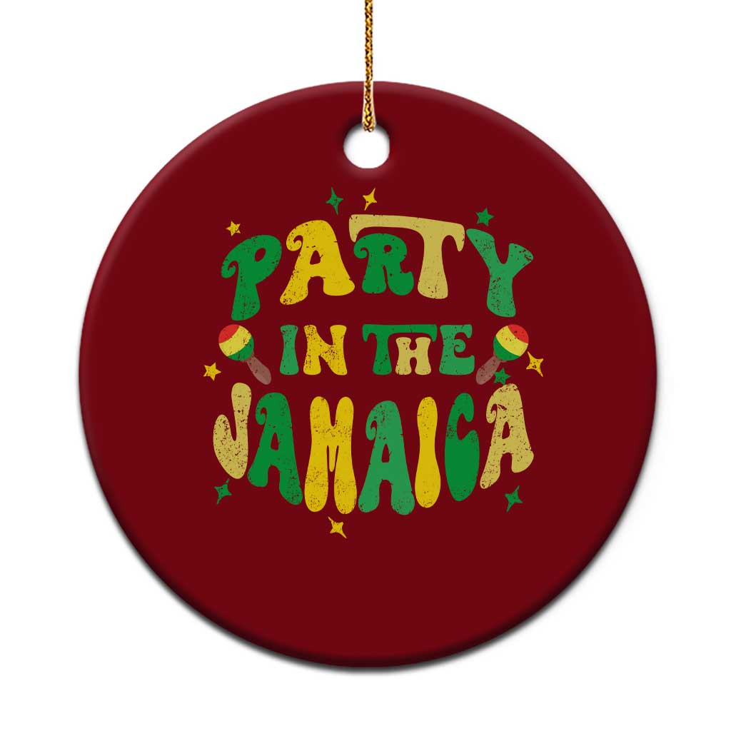 Party in The Jamaica Ceramic Ornament Funny Jamaican Independence Day - Wonder Print Shop