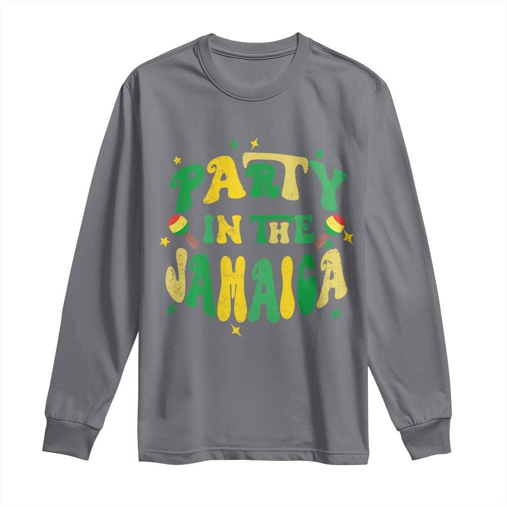 Party in The Jamaica Long Sleeve Shirt Funny Jamaican Independence Day - Wonder Print Shop