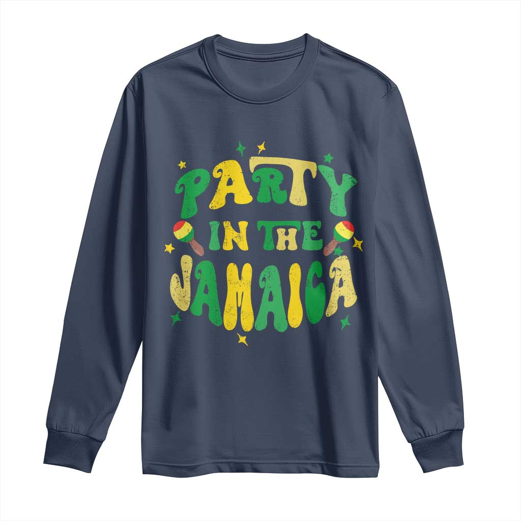 Party in The Jamaica Long Sleeve Shirt Funny Jamaican Independence Day - Wonder Print Shop
