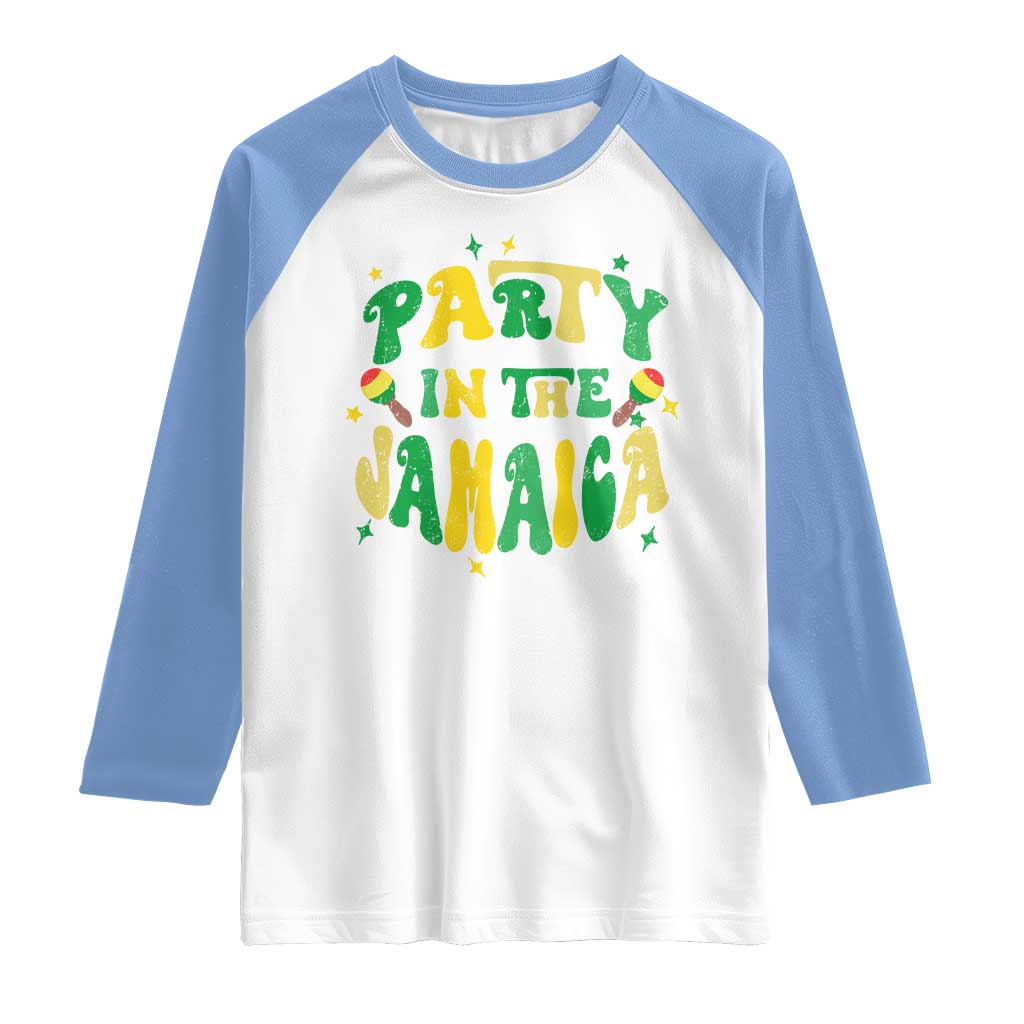 Party in The Jamaica Raglan Shirt Funny Jamaican Independence Day - Wonder Print Shop
