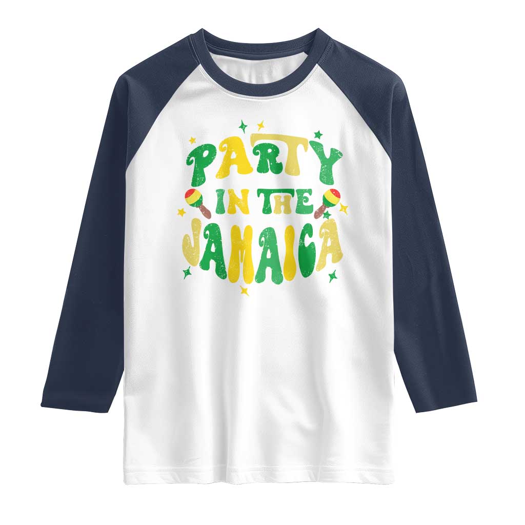 Party in The Jamaica Raglan Shirt Funny Jamaican Independence Day - Wonder Print Shop