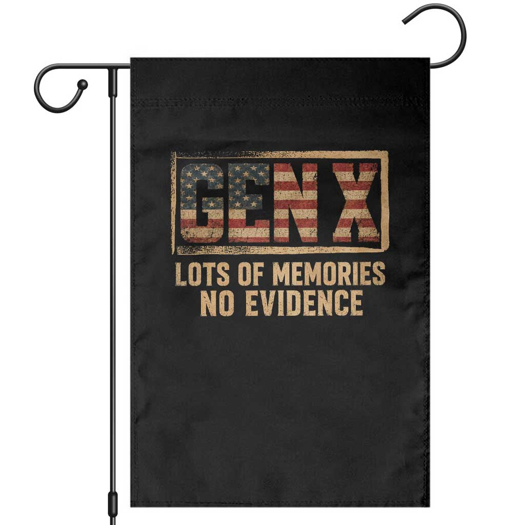 Funny Saying Sarcastic Gen X Lots of Memories No Evidence Garden Flag Vintage American Flag