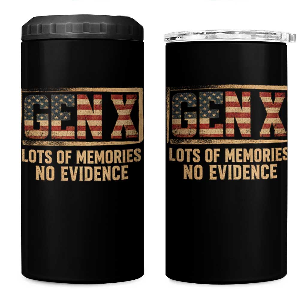 Funny Saying Sarcastic Gen X Lots of Memories No Evidence 4 in 1 Can Cooler Tumbler Vintage American Flag