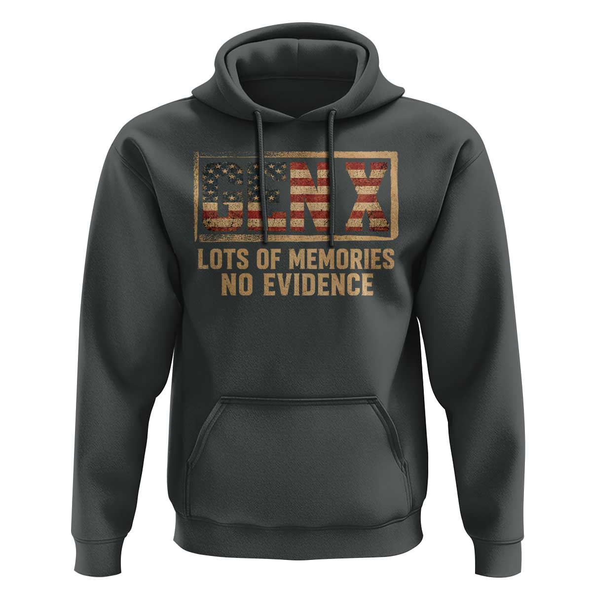 Funny Saying Sarcastic Gen X Lots of Memories No Evidence Hoodie Vintage American Flag