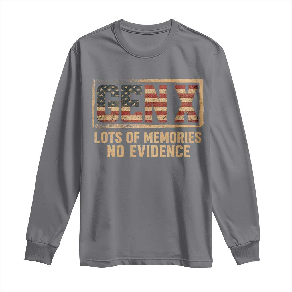 Funny Saying Sarcastic Gen X Lots of Memories No Evidence Long Sleeve Shirt Vintage American Flag