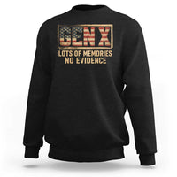 Funny Saying Sarcastic Gen X Lots of Memories No Evidence Sweatshirt Vintage American Flag