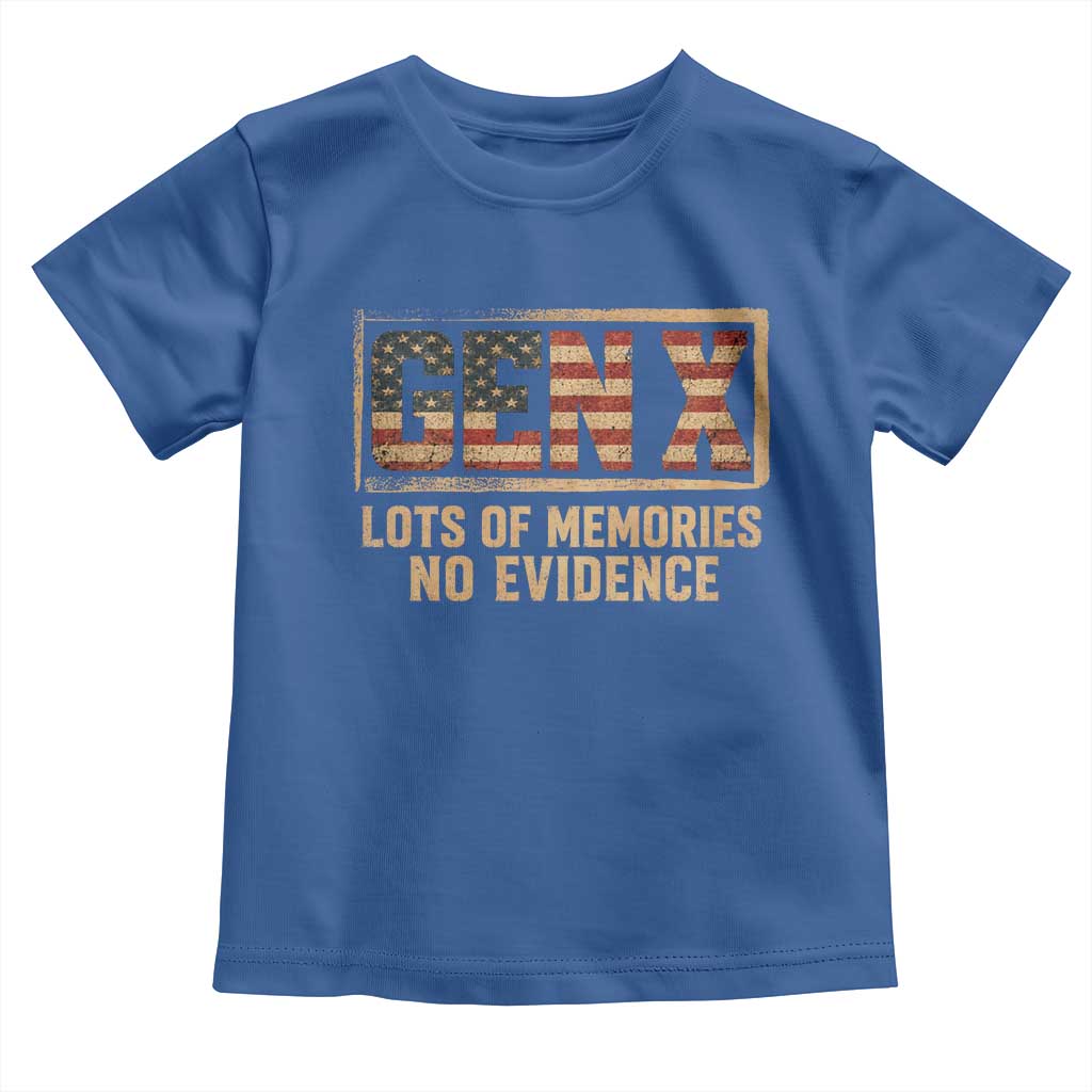 Funny Saying Sarcastic Gen X Lots of Memories No Evidence Toddler T Shirt Vintage American Flag