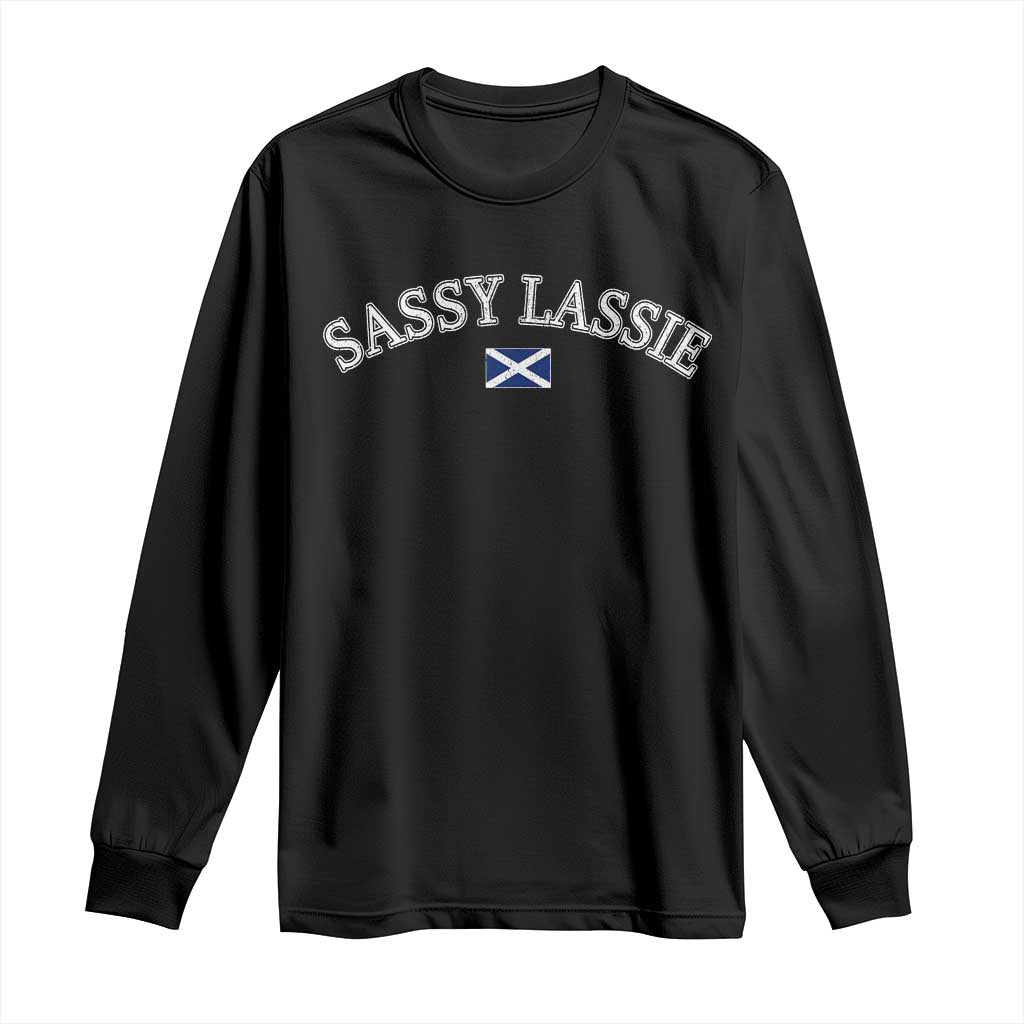 Sassy Lassie Scotland Flag Long Sleeve Shirt Funny Scottish Pride Heritage Gift