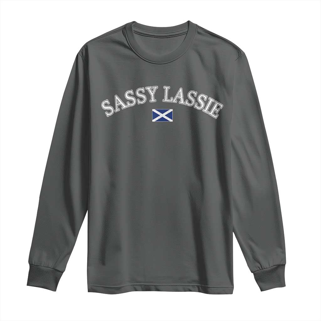 Sassy Lassie Scotland Flag Long Sleeve Shirt Funny Scottish Pride Heritage Gift