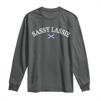 Sassy Lassie Scotland Flag Long Sleeve Shirt Funny Scottish Pride Heritage Gift