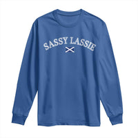 Sassy Lassie Scotland Flag Long Sleeve Shirt Funny Scottish Pride Heritage Gift