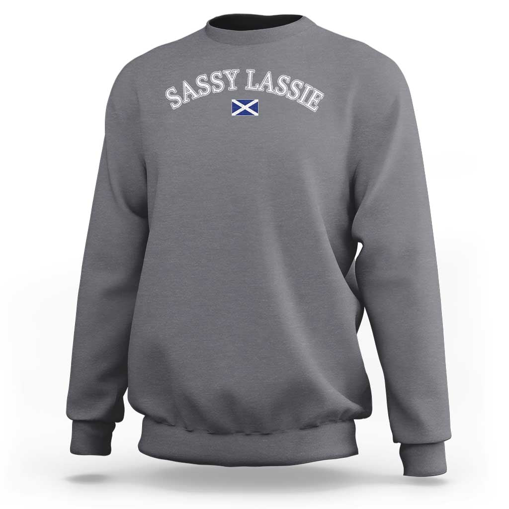 Sassy Lassie Scotland Flag Sweatshirt Funny Scottish Pride Heritage Gift