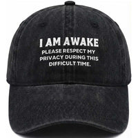 Funny Saying Washed Cotton Baseball Cap I Am Awake Please Respect My Privacy Sarcastic Ironic