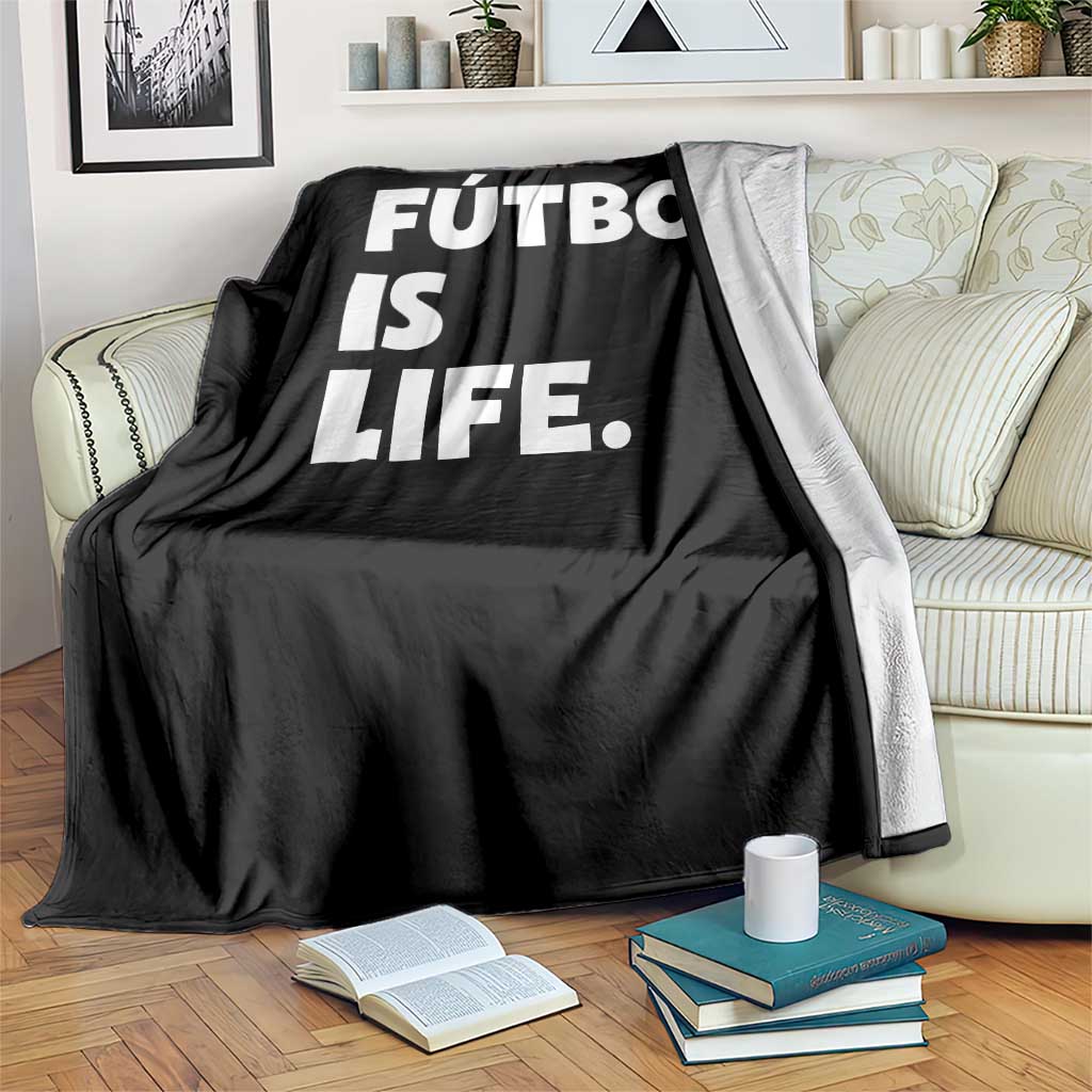 Futbol is Life Throw Blanket Funny Soccer Gift For Football Players Fans