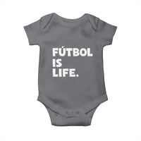 Futbol is Life Baby Onesie Funny Soccer Gift For Football Players Fans