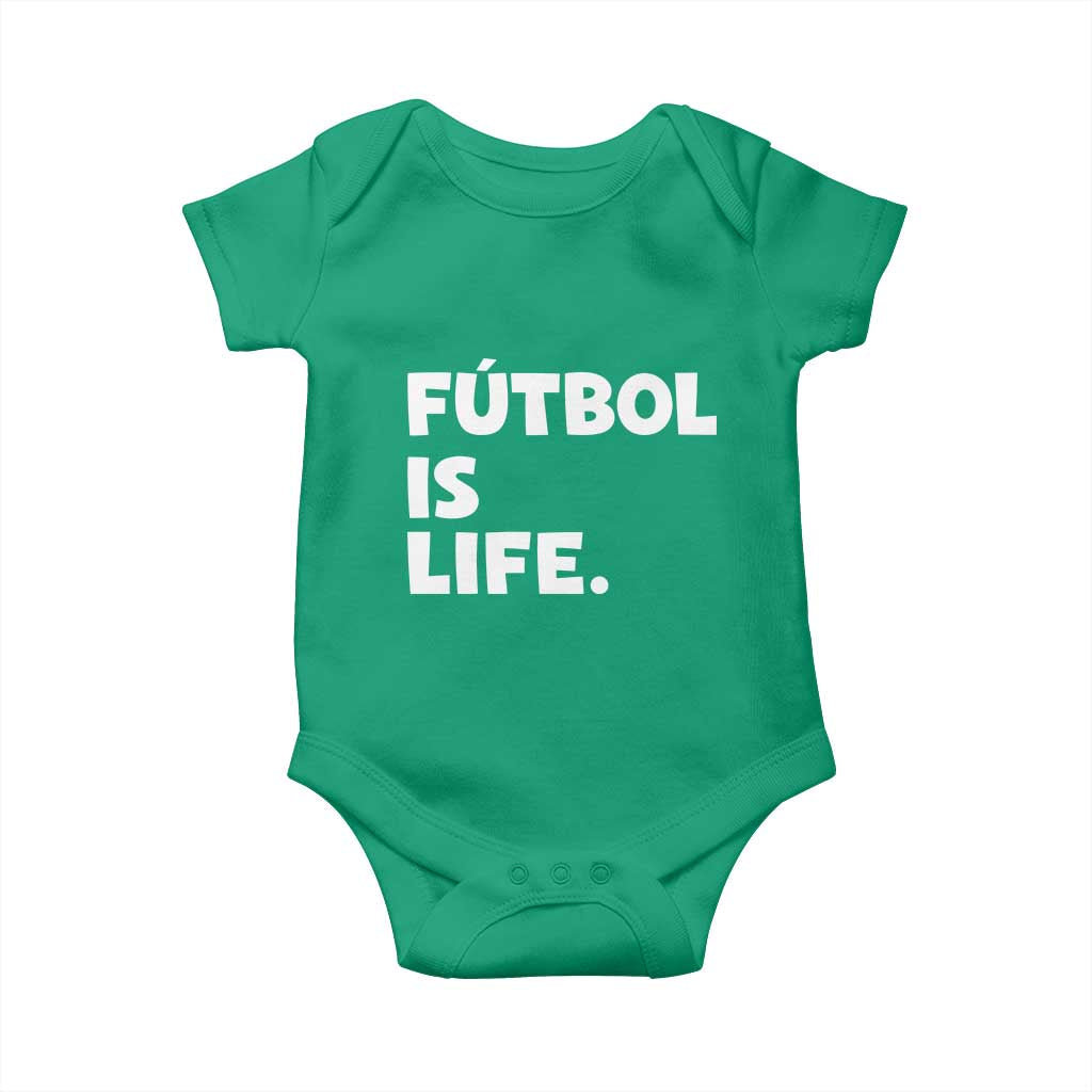 Futbol is Life Baby Onesie Funny Soccer Gift For Football Players Fans