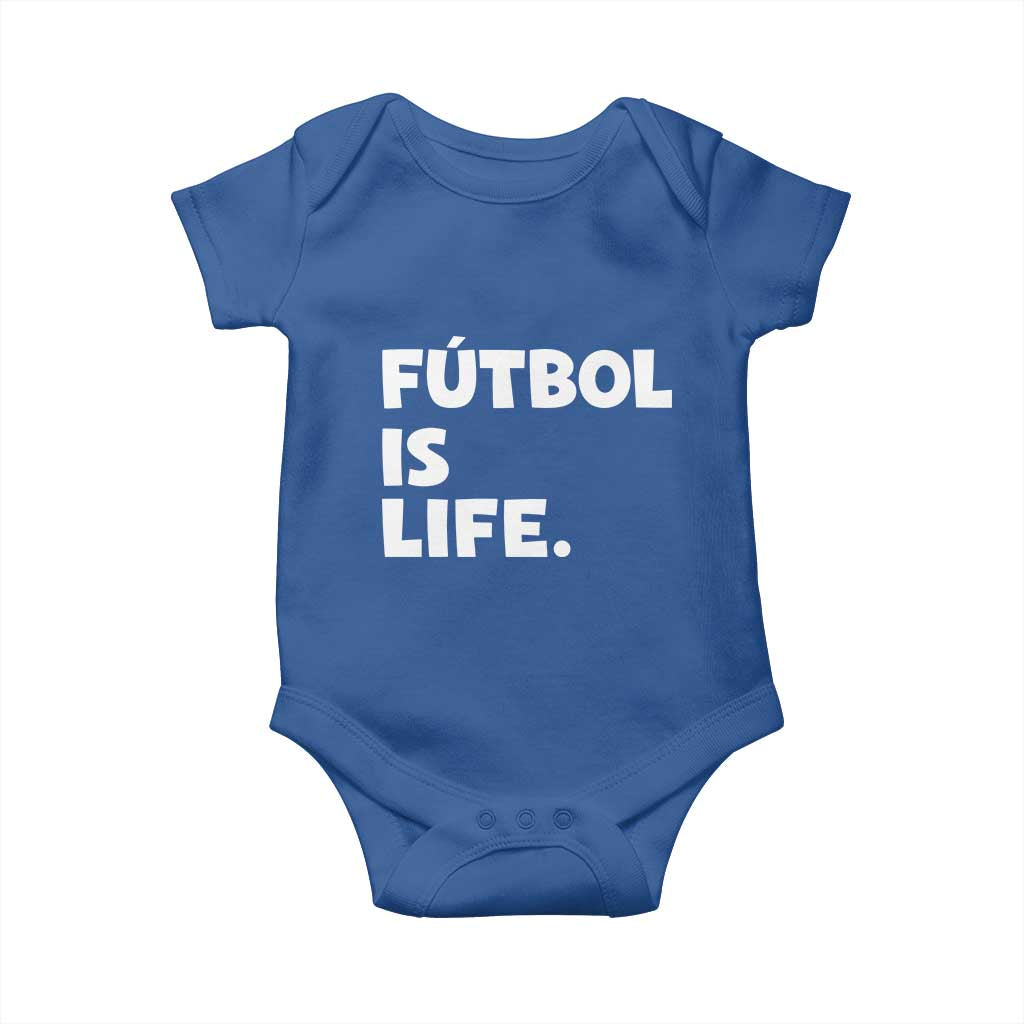 Futbol is Life Baby Onesie Funny Soccer Gift For Football Players Fans