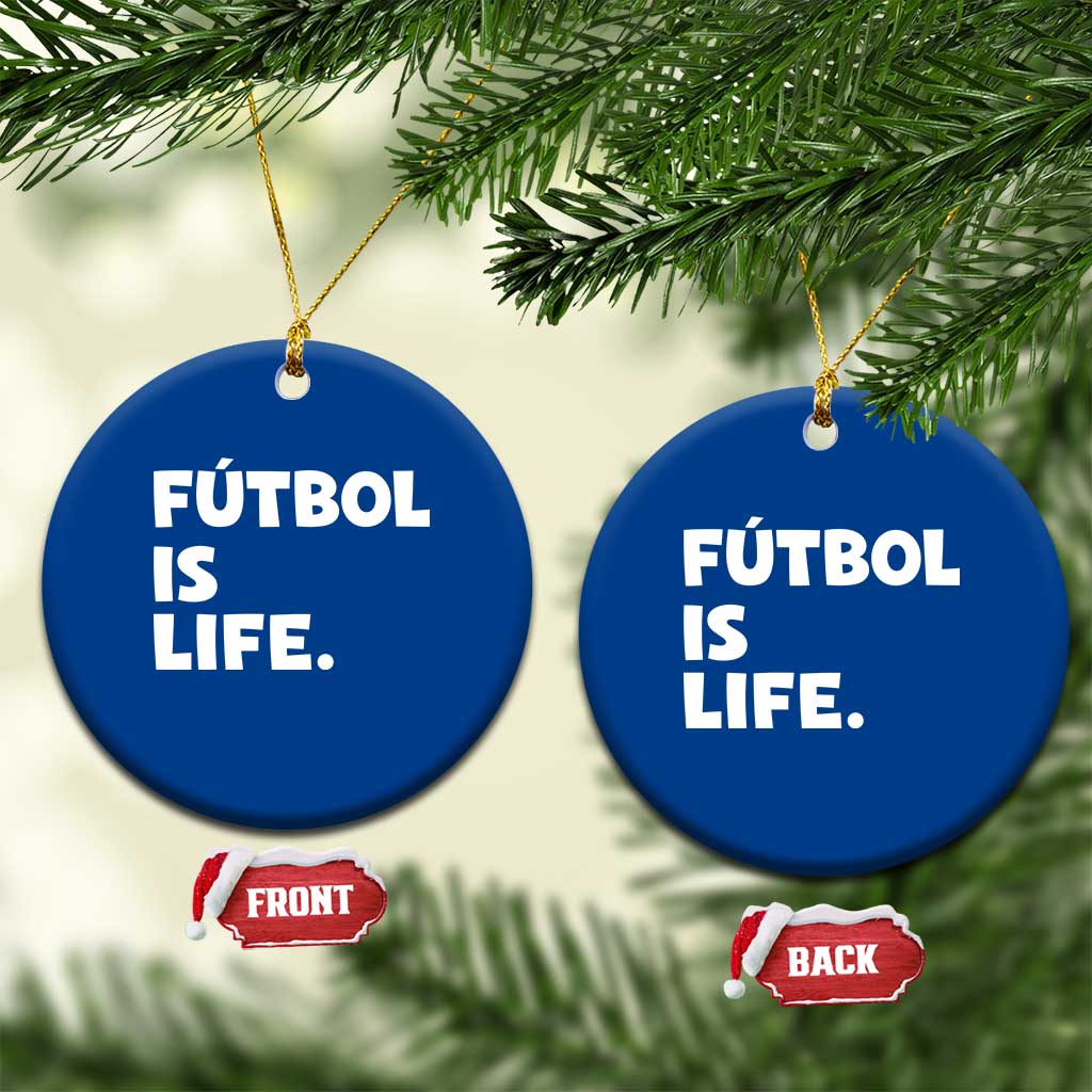 Futbol is Life Ceramic Ornament Funny Soccer Gift For Football Players Fans
