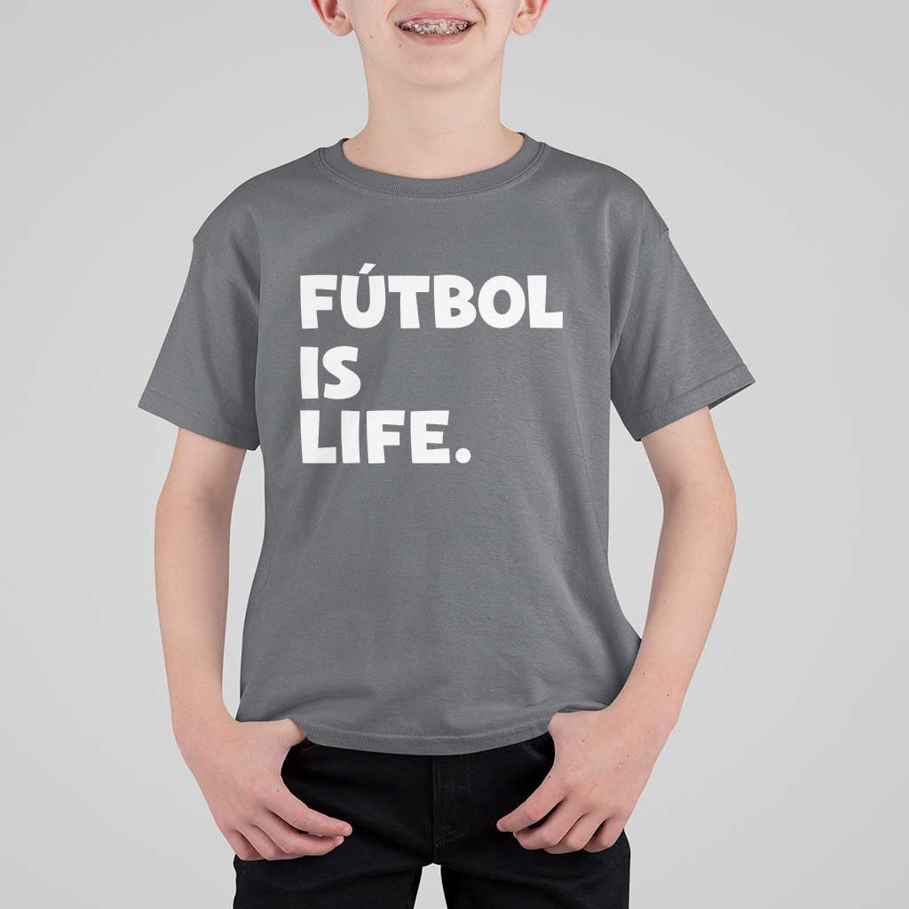 Futbol is Life T Shirt For Kid Funny Soccer Gift For Football Players Fans