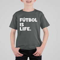 Futbol is Life T Shirt For Kid Funny Soccer Gift For Football Players Fans