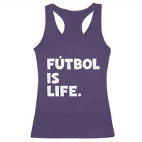 Futbol is Life Racerback Tank Top Funny Soccer Gift For Football Players Fans