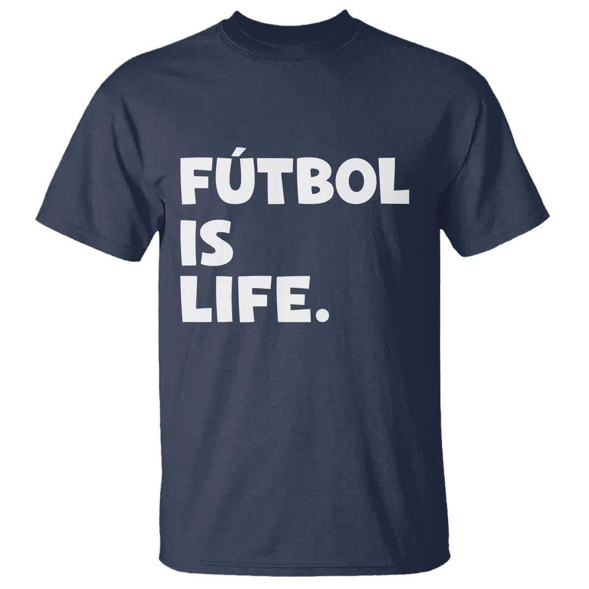 Futbol is Life T Shirt Funny Soccer Gift For Football Players Fans